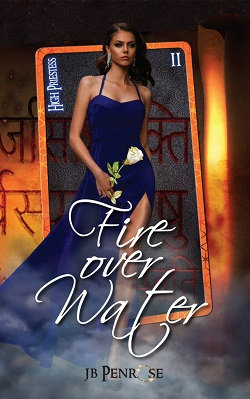 Lady of Babalon: Fire Over Water. Book cover provided by J.B. Penrose.