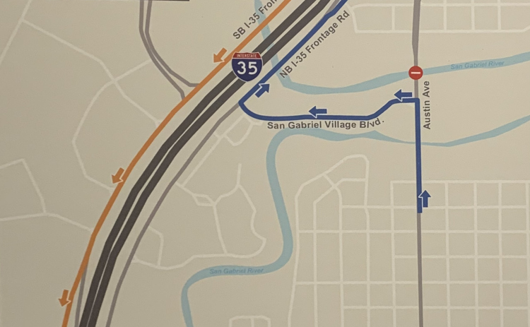 North fork closure redirects traffic to San Gabriel Village Boulevard and onto the I-35 service road before redirecting back to Austin Avenue.